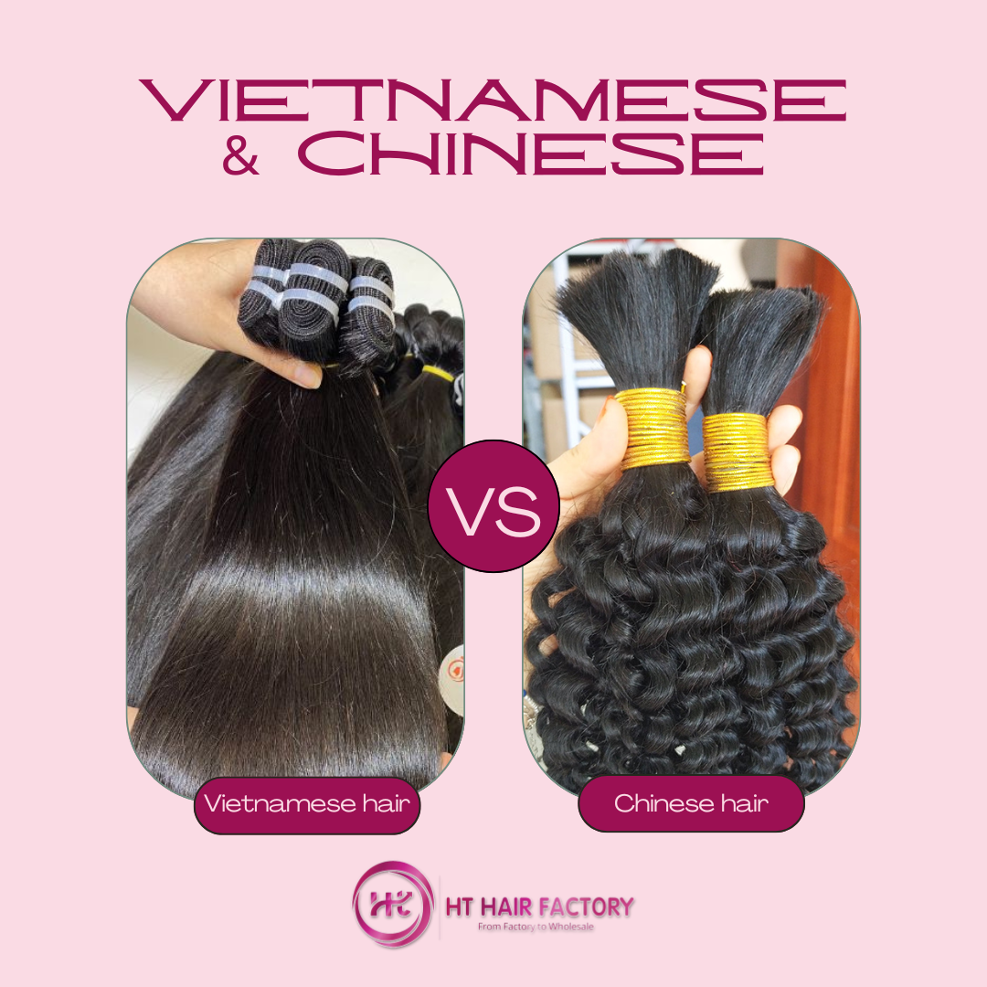 Vietnamese Hair vs. Chinese Hair